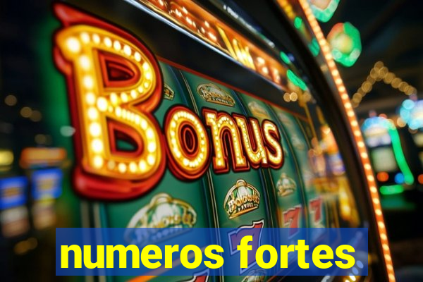 numeros fortes