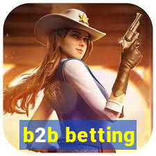 b2b betting