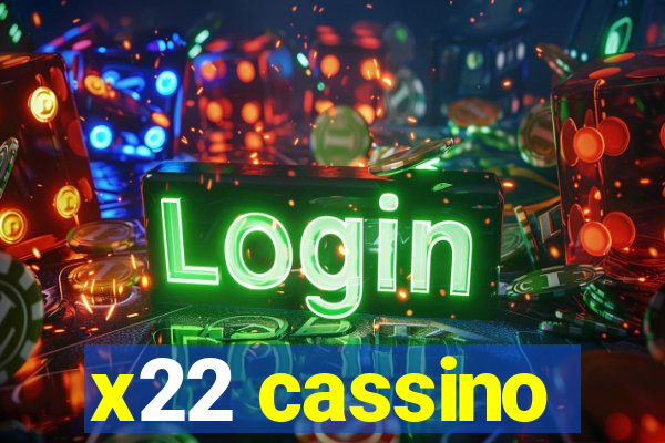 x22 cassino