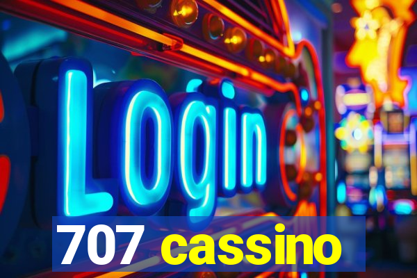 707 cassino