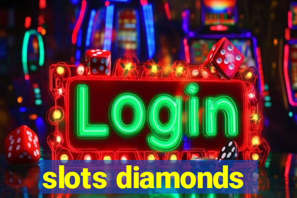 slots diamonds