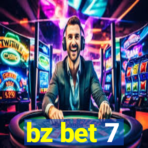 bz bet 7