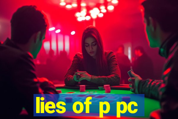 lies of p pc