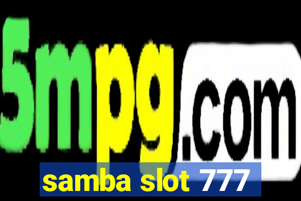 samba slot 777