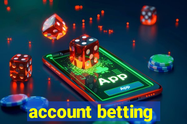 account betting