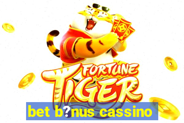 bet b?nus cassino