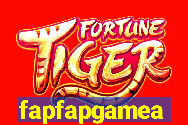 fapfapgamea