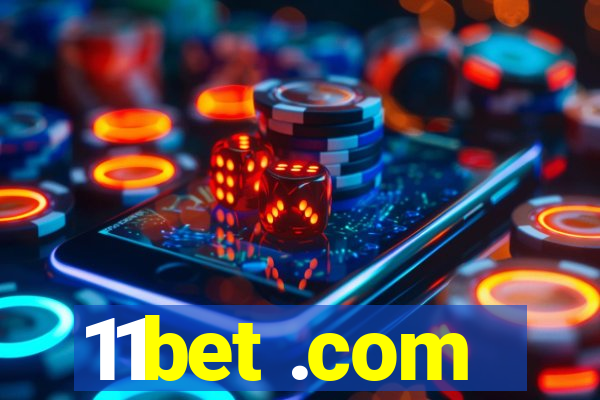 11bet .com