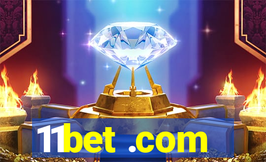 11bet .com