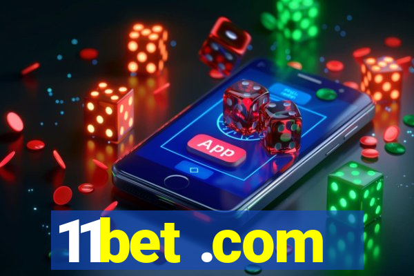 11bet .com