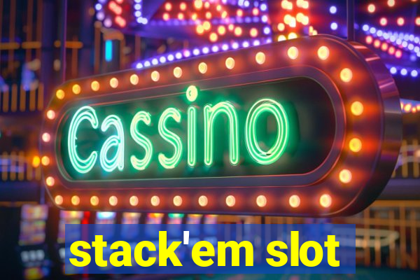 stack'em slot