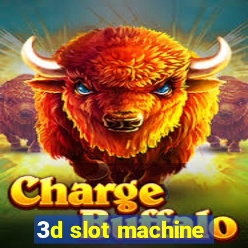 3d slot machine