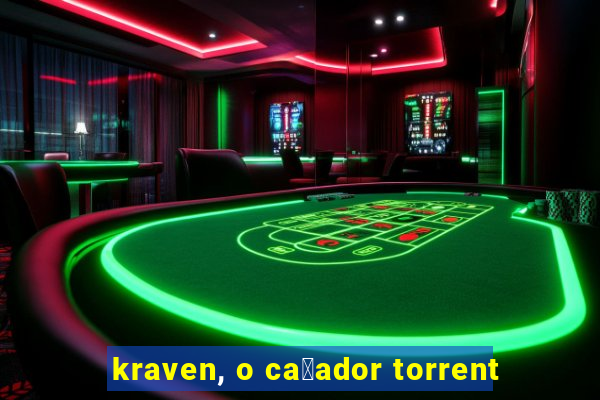 kraven, o ca莽ador torrent