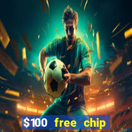 $100 free chip casino captain jack 2020