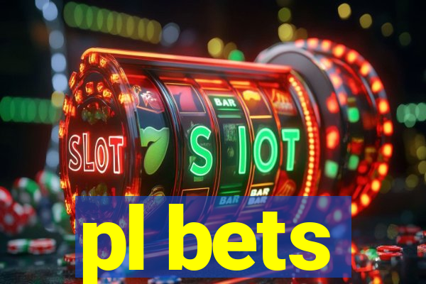 pl bets