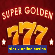 slot v online casino