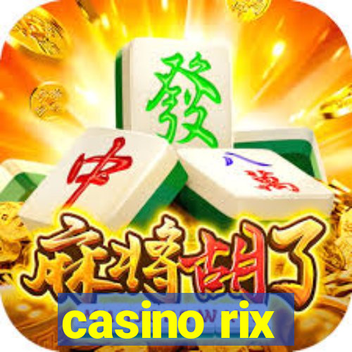 casino rix