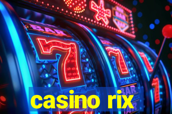 casino rix