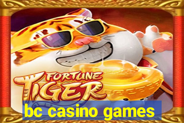 bc casino games