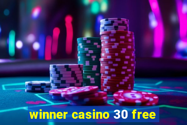 winner casino 30 free