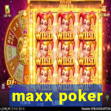 maxx poker