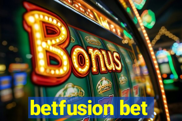 betfusion bet