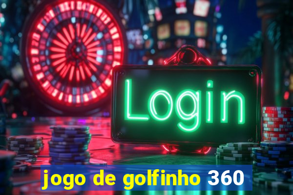 jogo de golfinho 360