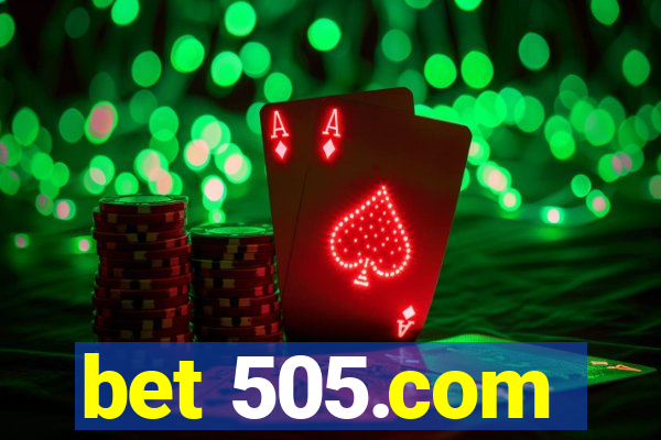 bet 505.com