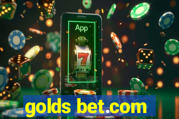 golds bet.com