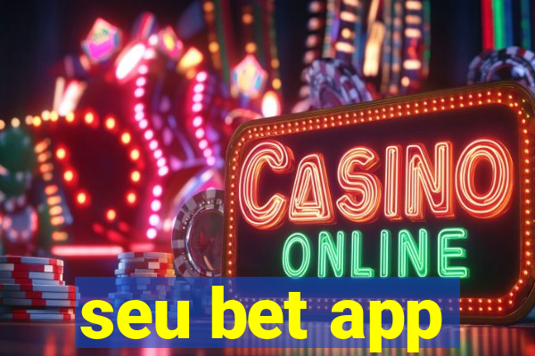 seu bet app