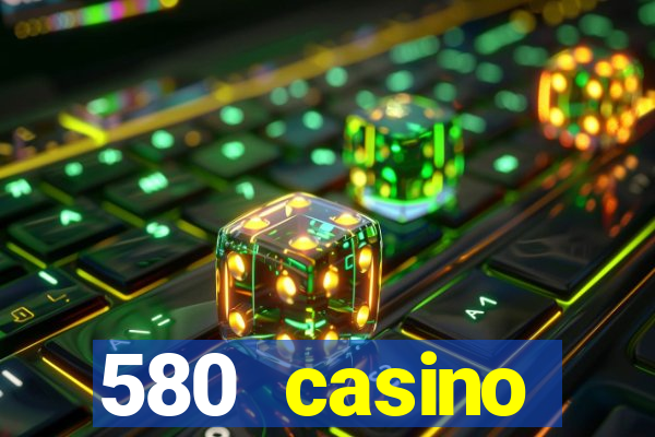 580 casino livermore ca