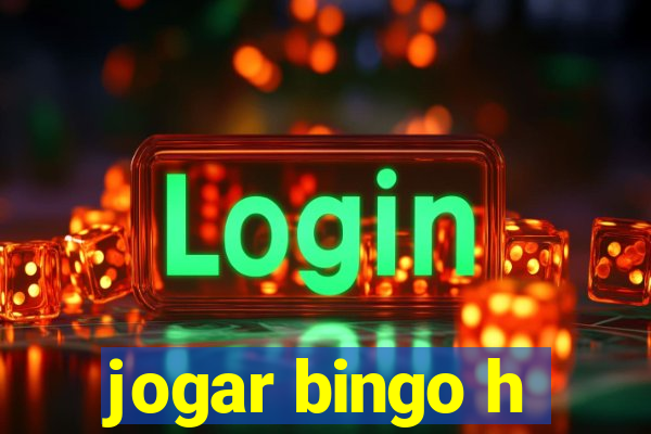 jogar bingo h