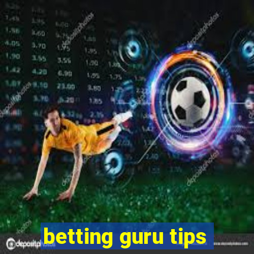 betting guru tips