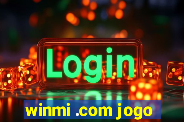 winmi .com jogo