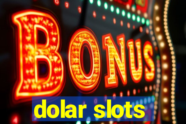 dolar slots