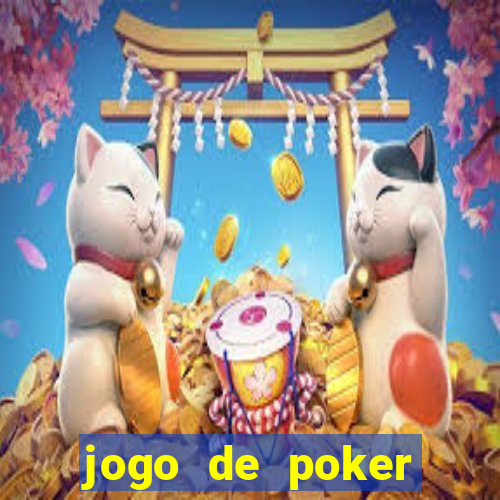 jogo de poker online com dinheiro real