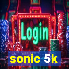 sonic 5k