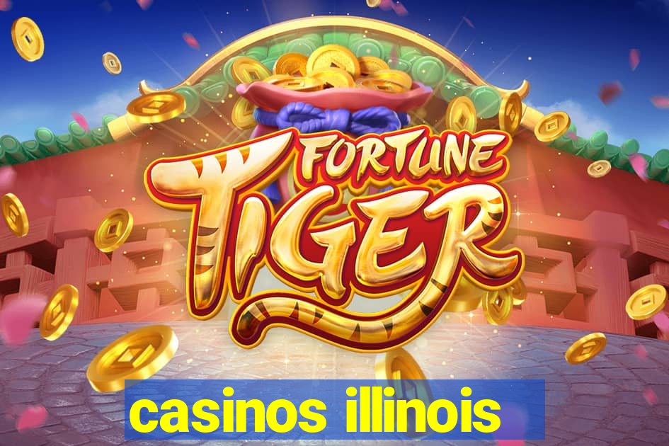 casinos illinois