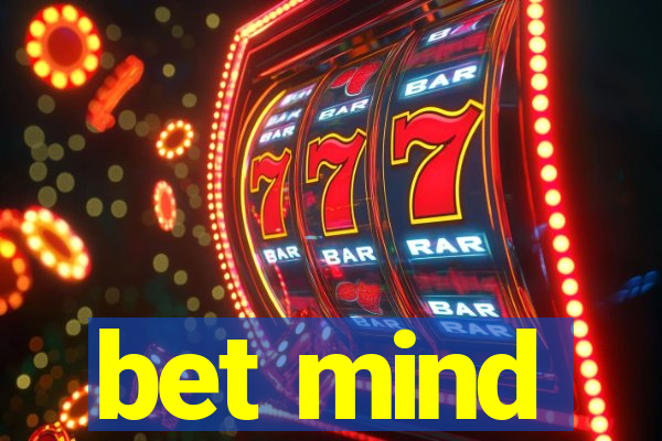 bet mind