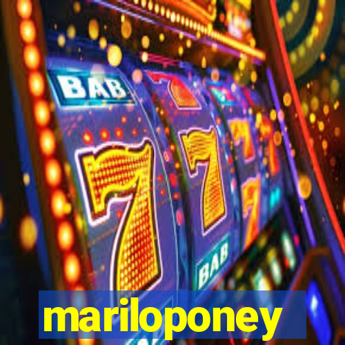 mariloponey