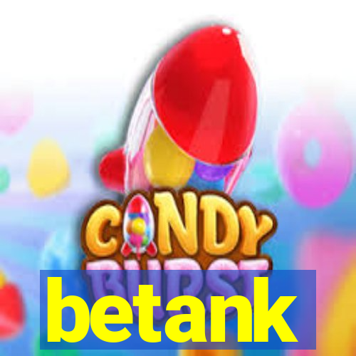 betank