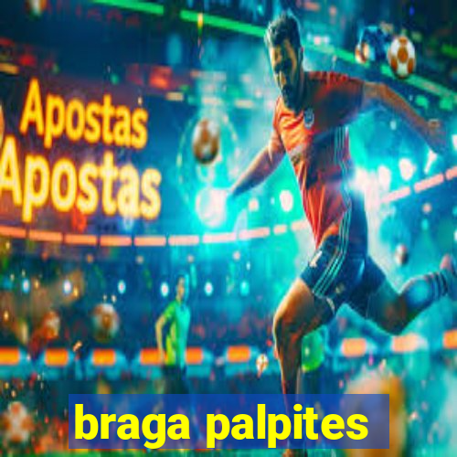 braga palpites