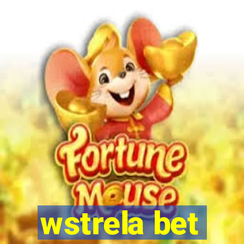 wstrela bet