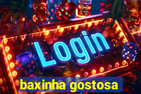 baxinha gostosa