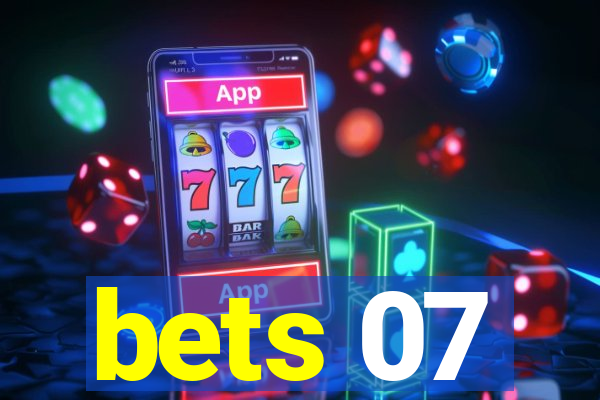 bets 07