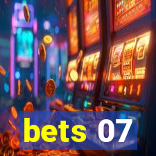 bets 07