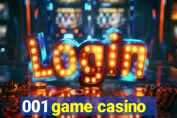 001 game casino