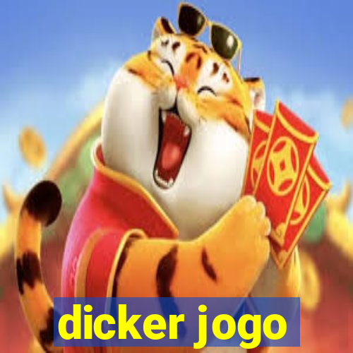 dicker jogo