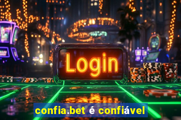 confia.bet é confiável