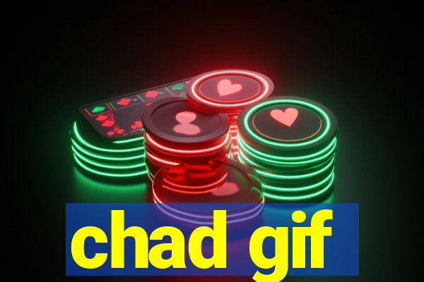 chad gif